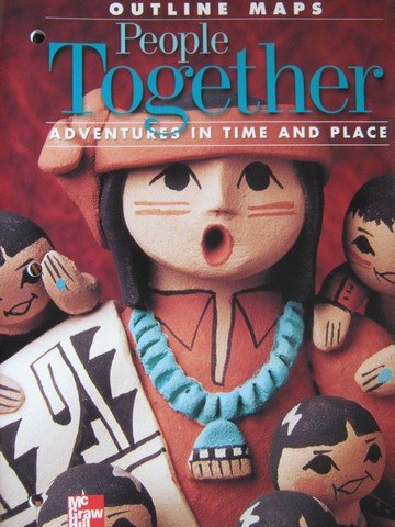 Stock image for People Together, Adventures In Time And Place, Grade 2: Outline Maps (1997 Copyright) for sale by ~Bookworksonline~