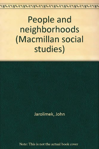 9780021467907: People and neighborhoods (Macmillan social studies)