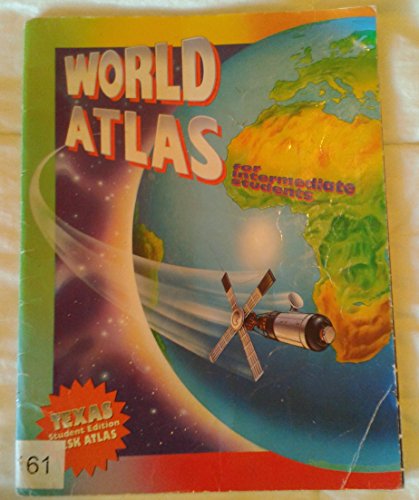 Stock image for World Atlas for Intermediate Students Texas Student Edition Desk Atlas for sale by SecondSale
