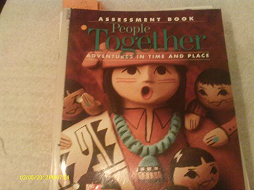 Stock image for People Together: Adventures In Time And Place, Grade 2: Consumable Assessment Book With Answer Keys (1999 Copyright) for sale by ~Bookworksonline~