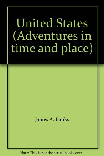 Stock image for United States (Adventures in time and place) for sale by Dailey Ranch Books