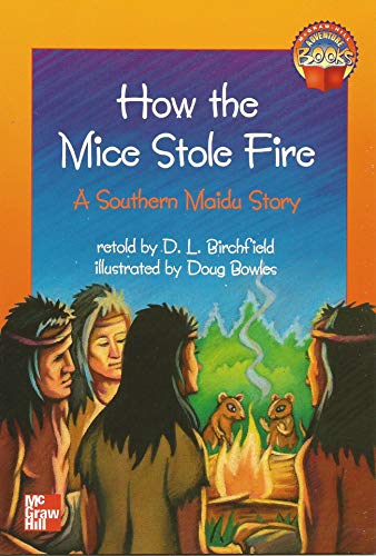 Stock image for How the Mice Stole Fire a Southern Maidu Story for sale by SecondSale