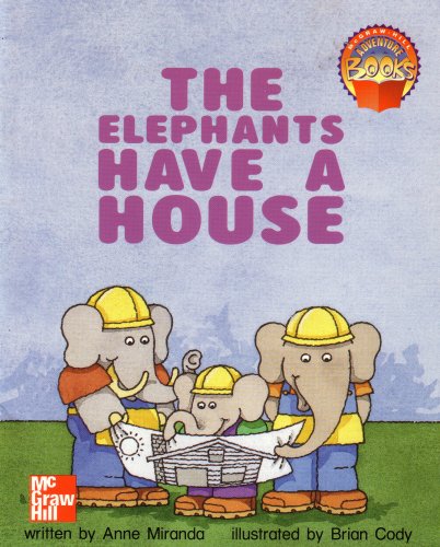 Stock image for The Elephants Have a House: Mcgraw Hill Adventure Books (0021477493, 9780021477494) for sale by ThriftBooks-Atlanta