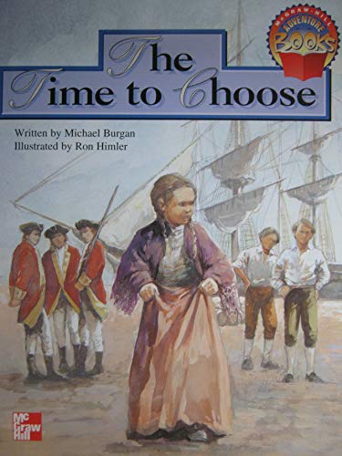 The Time to Choose (9780021477821) by Michael Burgan