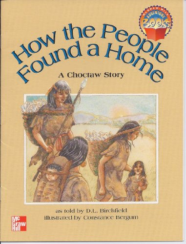Stock image for How the People Found a Home: A Choctaw Story (McGraw-Hill Social Studies) for sale by Nationwide_Text
