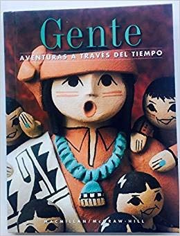 9780021478057: Title: Gente Aventuras a traves del tiempo