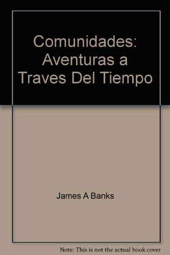 Stock image for Comunidades: Aventuras a Traves Del Tiempo for sale by HPB-Red