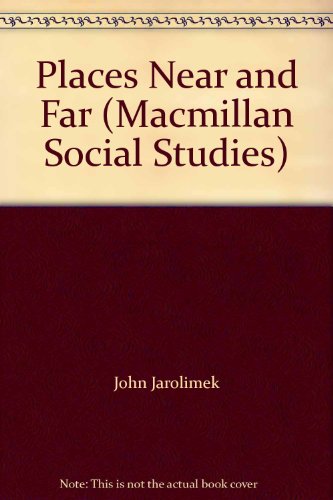 9780021489909: Places Near and Far (Macmillan Social Studies)