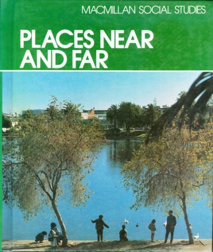 9780021493500: Places Near and Far (Macmillan Social Studies) [Gebundene Ausgabe] by