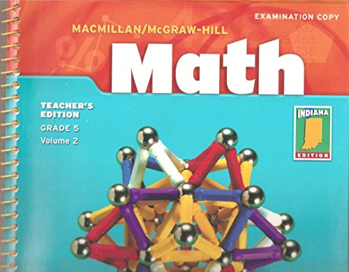 9780021501625: MacMillan/McGraw-Hill Math Teacher's Edition Grade 5 Volume 2 (Indiana Editio...