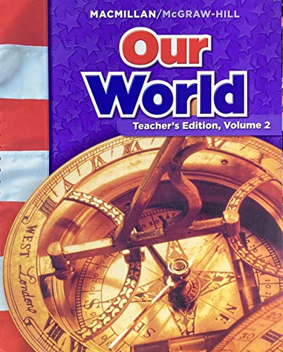 9780021503261: Our World, Teacher's Edition, Grade 6, Vol. 2