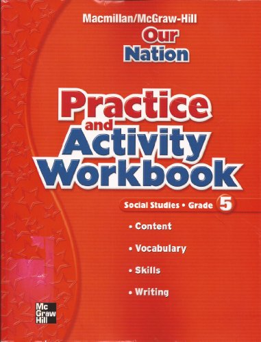 9780021503902: Macmillan/Mcgraw-Hill Social Studies Practice and Activity: Our Nation