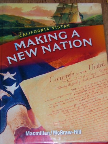 9780021505135: California Vistas, Making a Nation