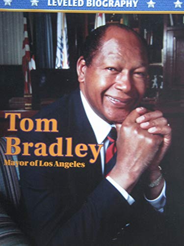 Imagen de archivo de Tom Bradley: Mayor of Los Angeles a la venta por Better World Books: West