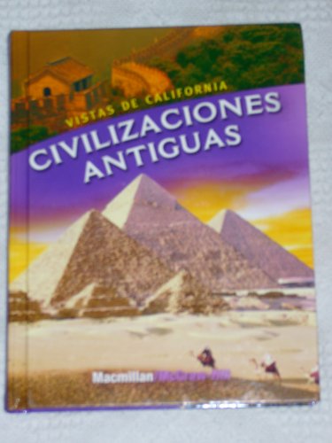 Vistas De California: Civilizaciones Antiguas (9780021509799) by Jackson J. Spielvogel; James A. Banks; Kevin P. Colleary