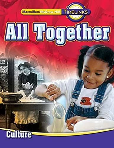 Stock image for TimeLinks: First Grade, All Together-Unit 1 Culture Student Edition (OLDER ELEMENTARY SOCIAL STUDIES) for sale by SecondSale