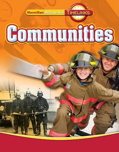 9780021513468: TimeLinks: Third Grade, Communities, Communities Student Edition (OLDER ELEMENTARY SOCIAL STUDIES)