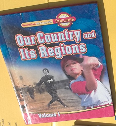 9780021513475: TimeLinks: Fourth Grade, States and Regions, Volume 1 Student Edition (OLDER ELEMENTARY SOCIAL STUDIES)