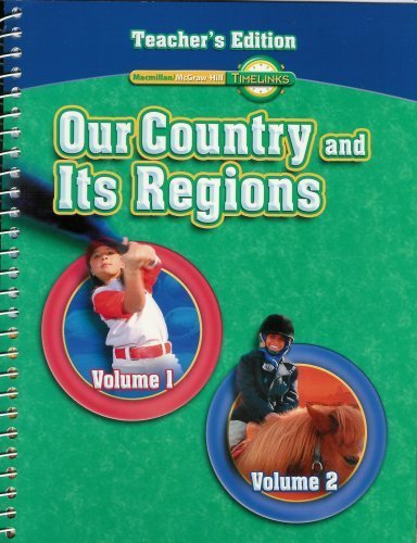 Stock image for Our Country and Its Regions-Timelinks, Grade 4 Teacher's Edition, Volumes 1 and 2 for sale by More Than Words