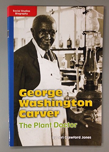 9780021519484: Leveled Reader Library - Social Studies Biography - George Washington Carver The Plant Doctor (BLUE)