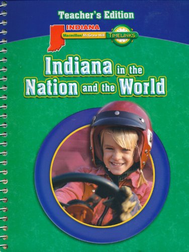 Stock image for Timelinks Indiana in the Nation and the World Teachers Edition for sale by Allied Book Company Inc.