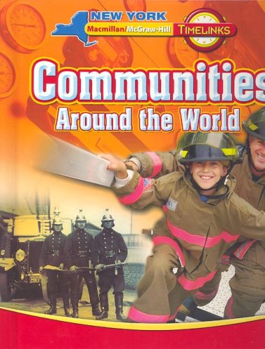 TimeLinks, Communities Around the World, Student Edition, NY (New York Timelinks) - McGraw-Hill Education