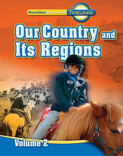 9780021524044: TimeLinks: Our Country and Its Regions, 4th Grade, Vol. 2 (OLDER ELEMENTARY SOCIAL STUDIES)