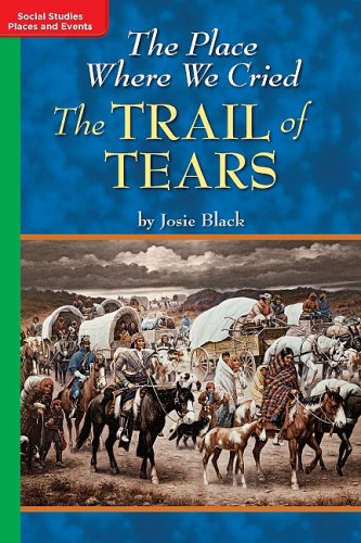 TimeLinks: Grade 5, On Level, The Place Where We Cried: The Trail of Tears (Set of 6) (OLDER ELEMENTARY SOCIAL STUDIES) (9780021529537) by McGraw-Hill Education