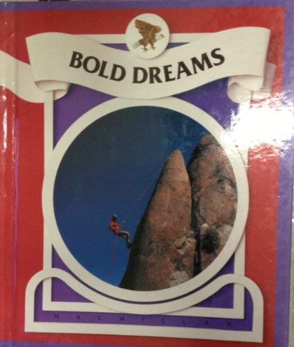 Bold Dreams Grade Five (Reading Express Series) (9780021600113) by Macmillan Publishers