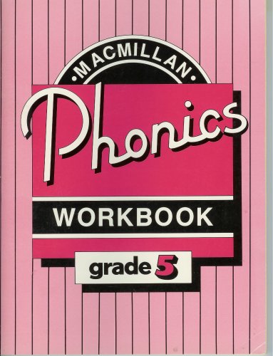 Phonics (Macmillan Phonics Workbook, Grade 5) (9780021667307) by Macmillan