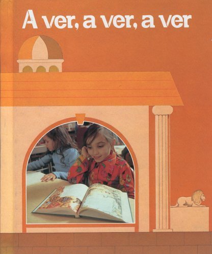 A ver, a ver, a ver (Campanitas De Oro, Nivel 6) (9780021671304) by Jose Flores; Ana Margarita Guzman; Sheron Long