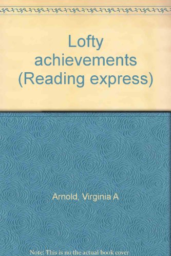 Beispielbild fr Lofty achievements (Reading express) zum Verkauf von Better World Books