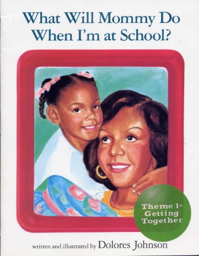 Beispielbild fr What Will Mommy Do When I'm at School? zum Verkauf von Better World Books: West