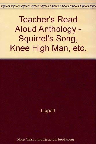 9780021791187: Teacher's Read Aloud Anthology - Squirrel's Song, Knee High Man, etc.