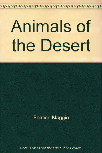 Imagen de archivo de Animals of the desert a la venta por Opalick
