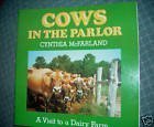 9780021794775: Cows in the Parlor: A Visit to the Dairy Farm
