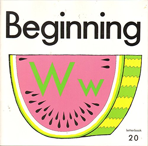 Imagen de archivo de Beginning: Ww (Beginning to Read, Write and Listen, Letter book 20) a la venta por Once Upon A Time Books