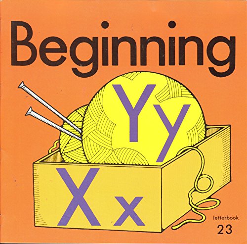 Imagen de archivo de Beginning: X x, Y y (Beginning to Read, Write and Listen, Letter book 23) a la venta por SecondSale