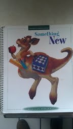 9780021811526: Title: Something New Grade 1 Level 3 Spotlight on Literac