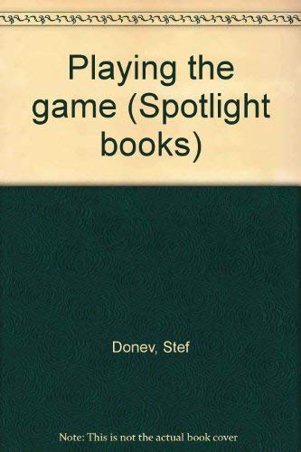 Imagen de archivo de Playing the game (Spotlight books) a la venta por SecondSale