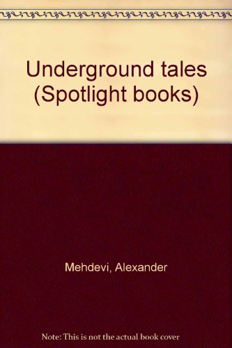 Beispielbild fr Underground tales (Spotlight books) zum Verkauf von SecondSale