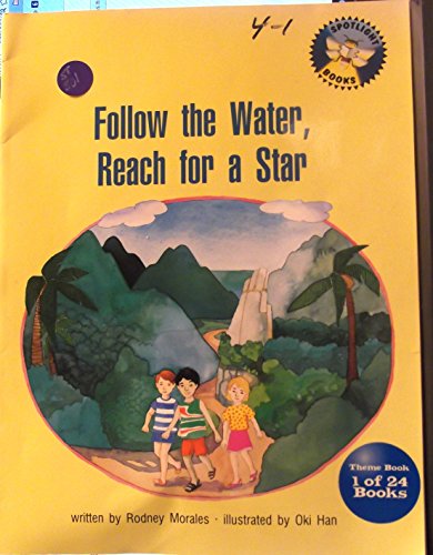 Stock image for Follow the Water, Reach for a Star. (Spotlight Books/ Theme Books) for sale by Better World Books: West