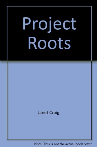 Project Roots: Kids make a dream come true (Spotlight books) (9780021823345) by Janet Craig