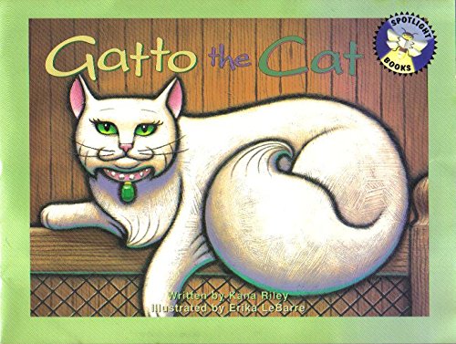 Beispielbild fr GATTO THE CAT (SPOTLIGHT BOOKS INSTRUCTIONAL VOCABULARY BOOKS) zum Verkauf von SecondSale