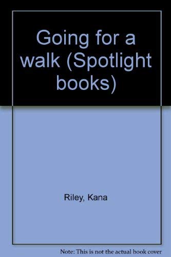 Beispielbild fr Going for a walk (Spotlight books) zum Verkauf von Bank of Books