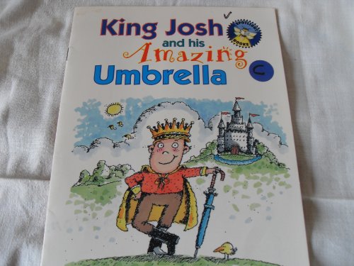 9780021824687: King Josh and his amazing umbrella. Level 4 [Gr. 1] (Spotlight books)