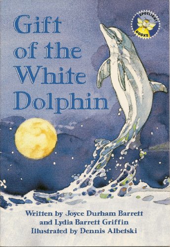 Beispielbild fr Gift of the white dolphin (Spotlight books) zum Verkauf von SecondSale