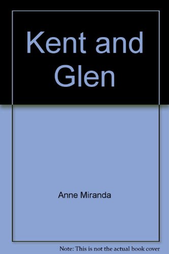 9780021849826: Kent and Glen (Leveled books)