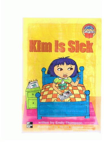 9780021849994: Kim is sick (Leveled Books) [Paperback] by Thompson, Emily