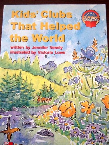 9780021850518: Title: Kids Clubs That Helped the World Leveled Books